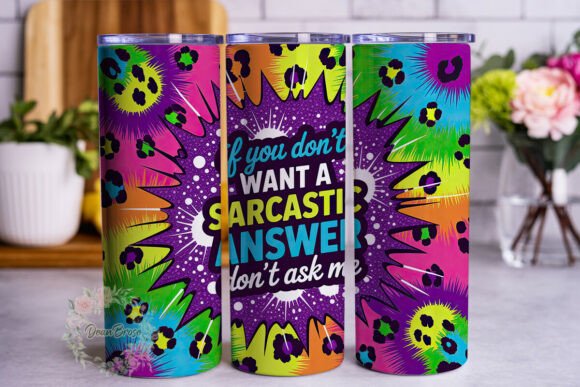Neon Leopard Sarcastic Quote Tumbler
